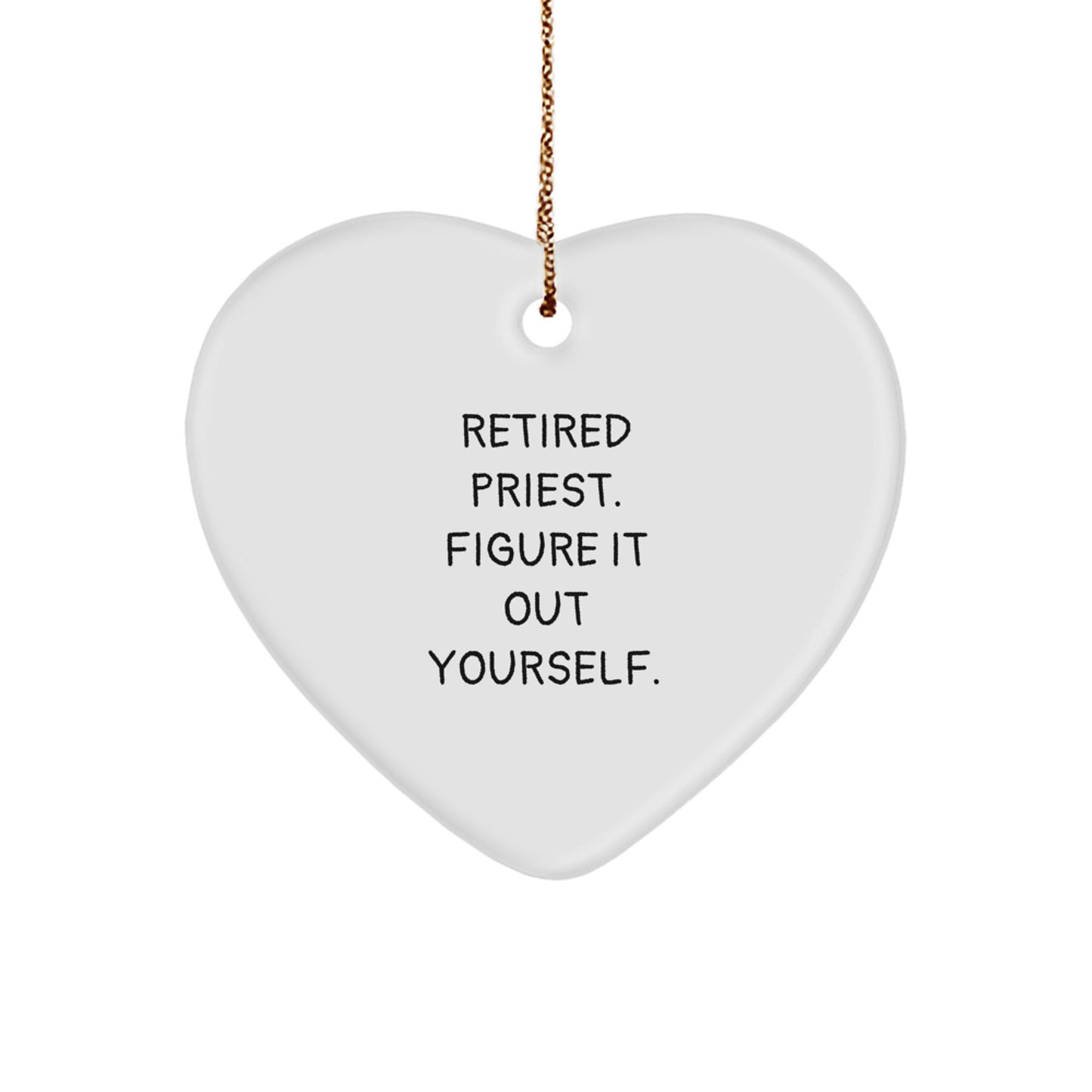 Funny Priest Gifts, Heart Ornament for Men, Inspirational Quote, Christmas Unique Gifts, Gifts from Men to Priest - Image 1