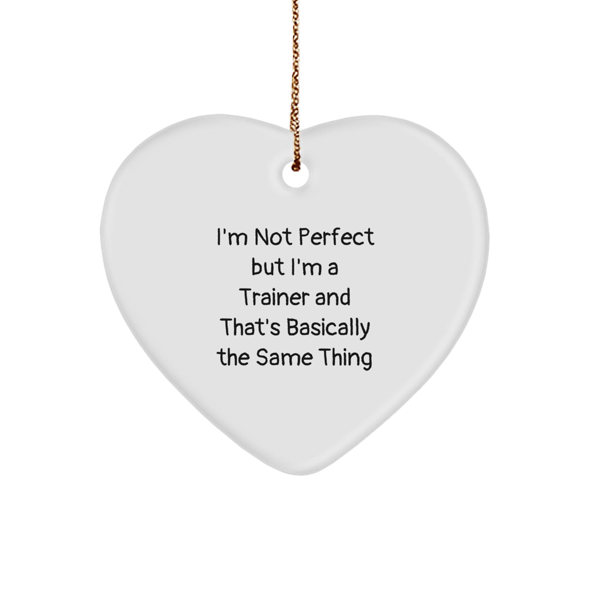 Funny Trainer Gift Heart Ornament for the Trainer in Your Life, Perfect Christmas Unique Gifts from Men for Women or Friends, Cute Trainer Heart Ornament - Image 1