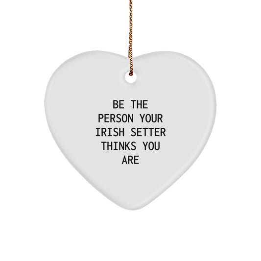 Irish Setter Dog Heart Ornaments - Funny Quote Gifts for Irish Setter Dog Lovers Christmas - Image 1