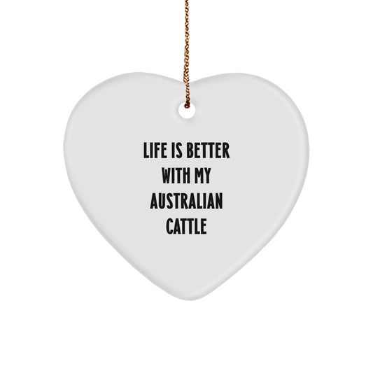 Funny Australian Cattle Dog Gifts for Men, Unique Heart Ornament with Life Is Better With My Australian Cattle Quote, Christmas Memorable Presents from Family - Image 1
