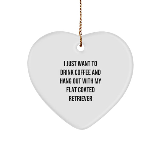 Flat Coated Retriever Dog Gifts for Women - I Just Want to Drink Coffee and Hang Out with My Flat Coated Retriever Heart Ornament, Christmas Unique Gifts from Mom - Image 1