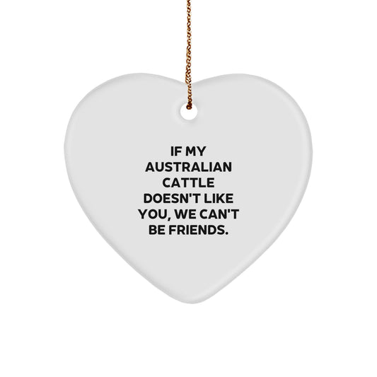 Australian Cattle Dog Funny Gift Heart Ornament, Christmas Unique Gifts for Friends, Funny Heart Ornament, Australian Cattle Dog Lover Gifts from Family - Image 1