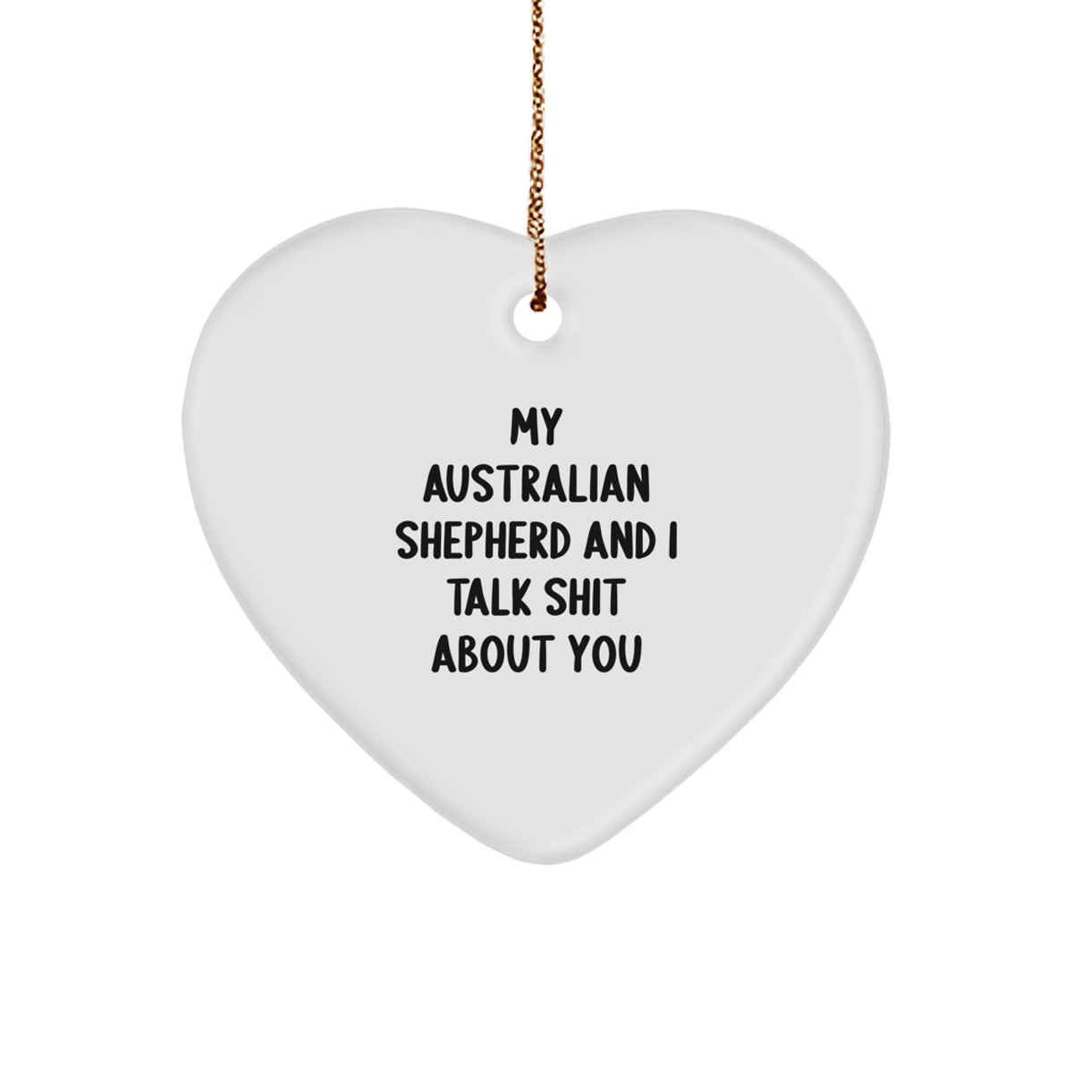 Funny Australian Shepherd Dog Christmas Unique Gifts from Men to Family, Heart Ornament for Australian Shepherd Dog Owners, Unique Funny Heart Gifts - Image 1