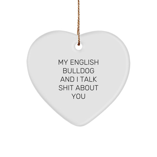 Funny English Bulldog Gifts from Men to Family Members, Christmas Unique Heart Ornaments with Quote, English Bulldog Lover Heart-Shaped Decorations - Image 1