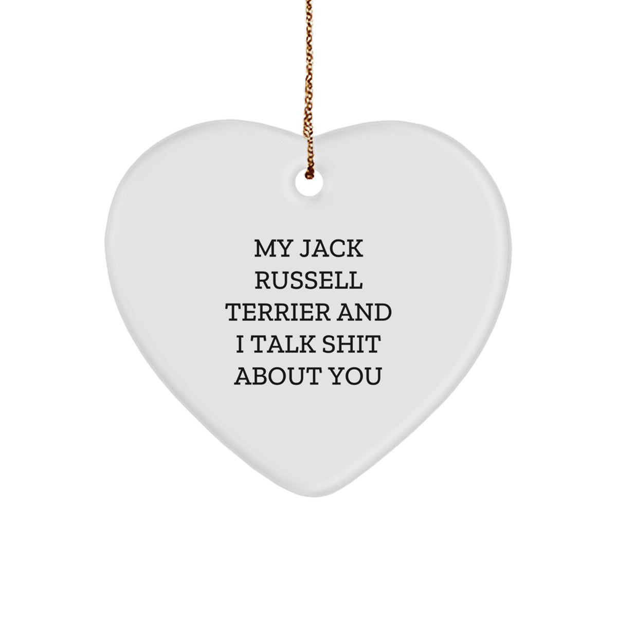 Funny Jack Russell Terrier Dog Heart Ornament Gifts for Men, Women, Friends, Family, Christmas Unique Gift Ideas from Men, Women, Friends, Family - Image 1