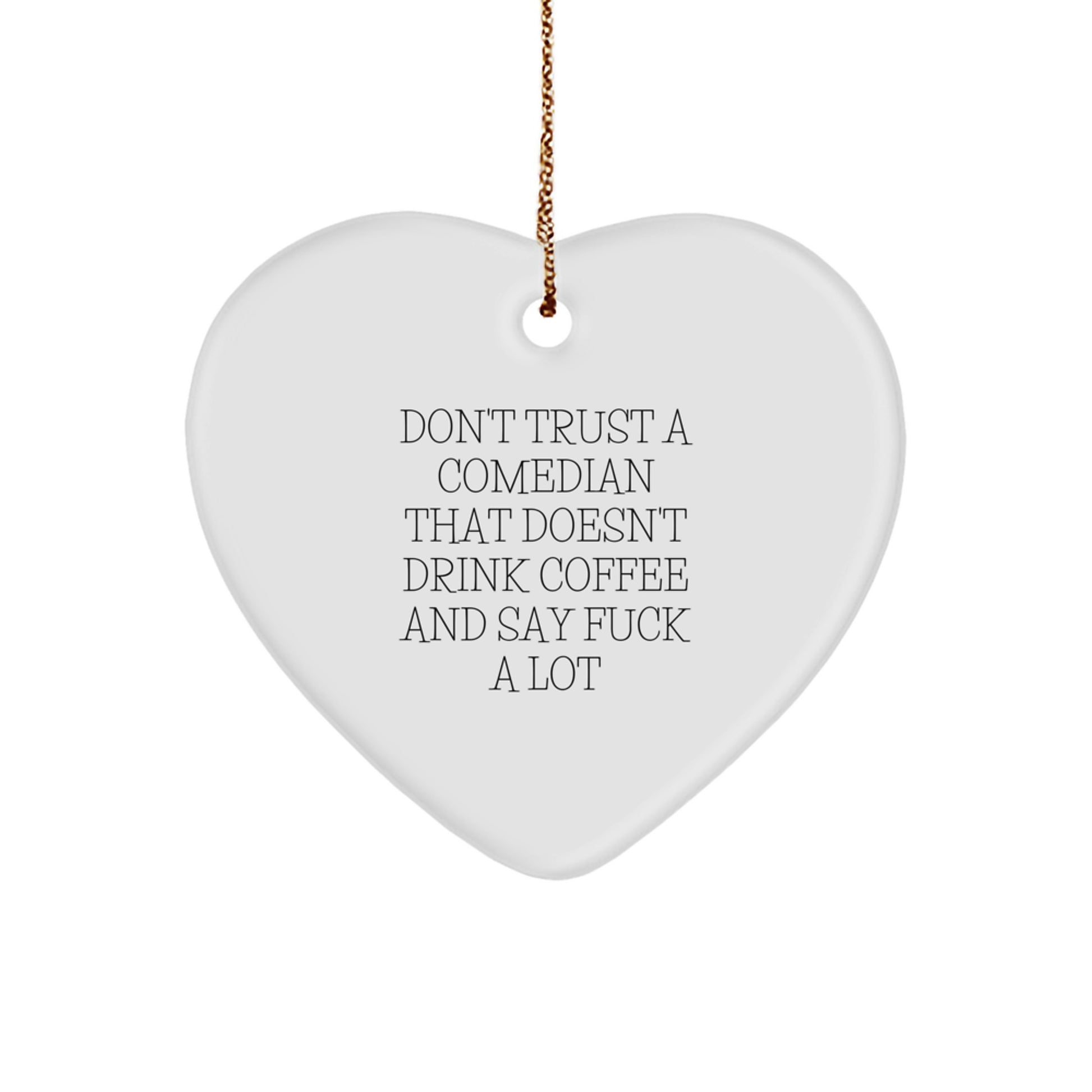 Funny Comedian Gifts from Friends for Christmas Unique Comedian Heart Ornament with Coffee and F Words Quote - Image 1