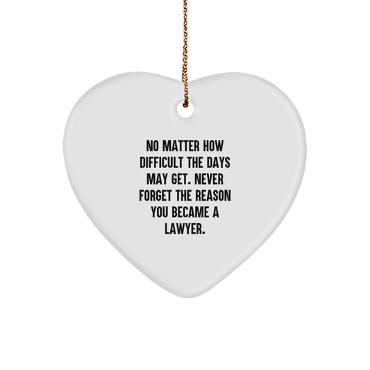 Lawyer Heart Ornament, Funny Inspirational Quote Gifts for Lawyer, Christmas Unique Gifts from Friends, Family, or Coworkers - Image 1