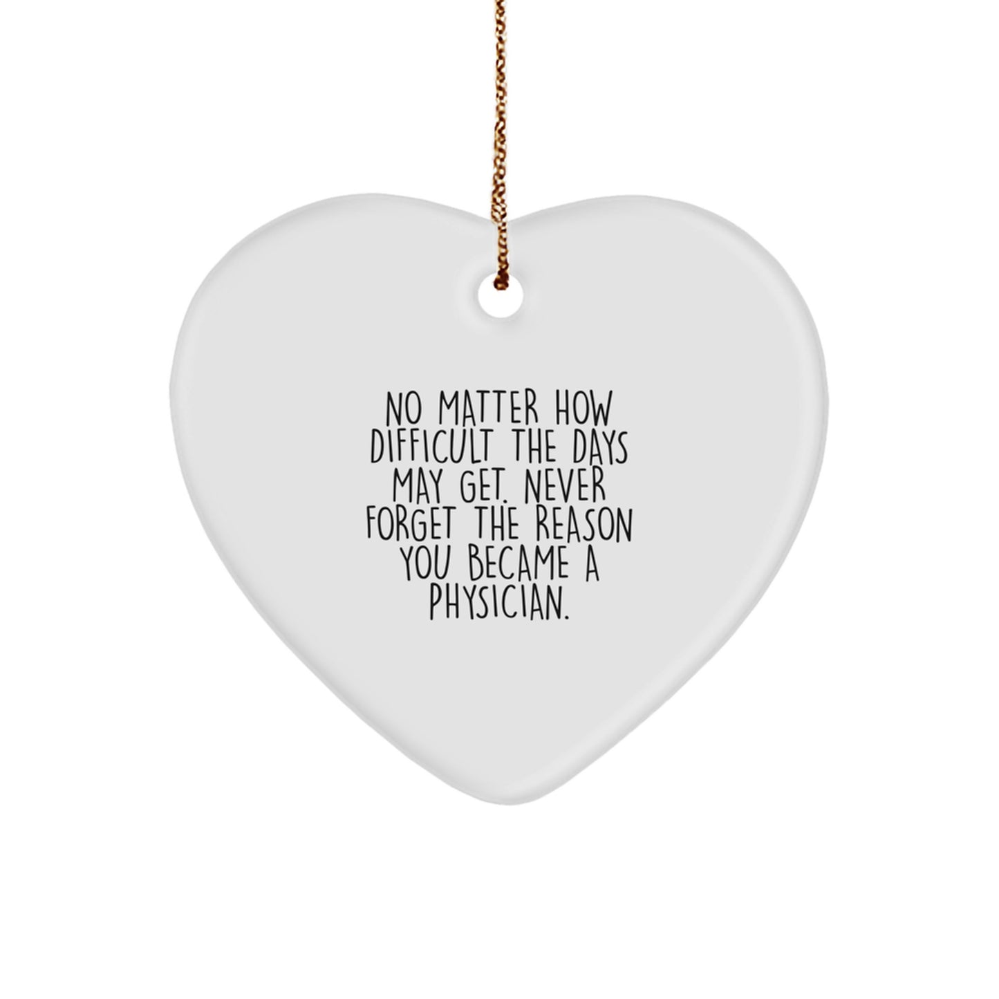 Funny Quotes for Physicians, Heart Ornament Gifts from Family, Perfect for Men or Women Coworkers, Inspirational Reminder for Christmas Unique Gifts - Image 1