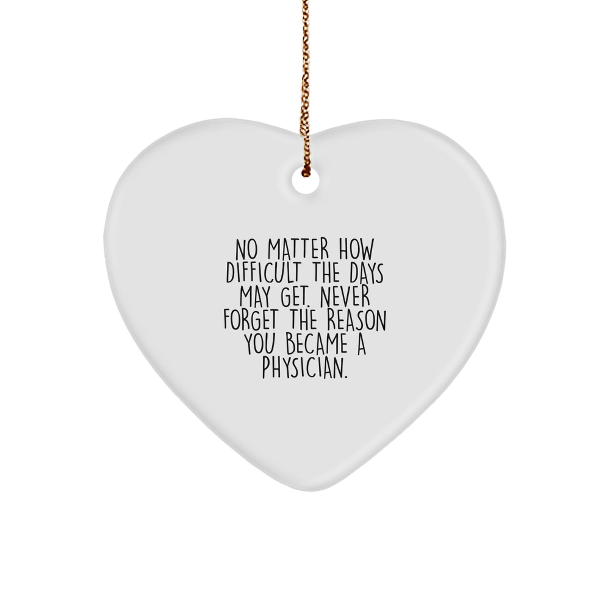 Funny Quotes for Physicians, Heart Ornament Gifts from Family, Perfect for Men or Women Coworkers, Inspirational Reminder for Christmas Unique Gifts - Image 1