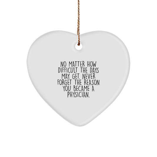 Funny Quotes for Physicians, Heart Ornament Gifts from Family, Perfect for Men or Women Coworkers, Inspirational Reminder for Christmas Unique Gifts - Image 1
