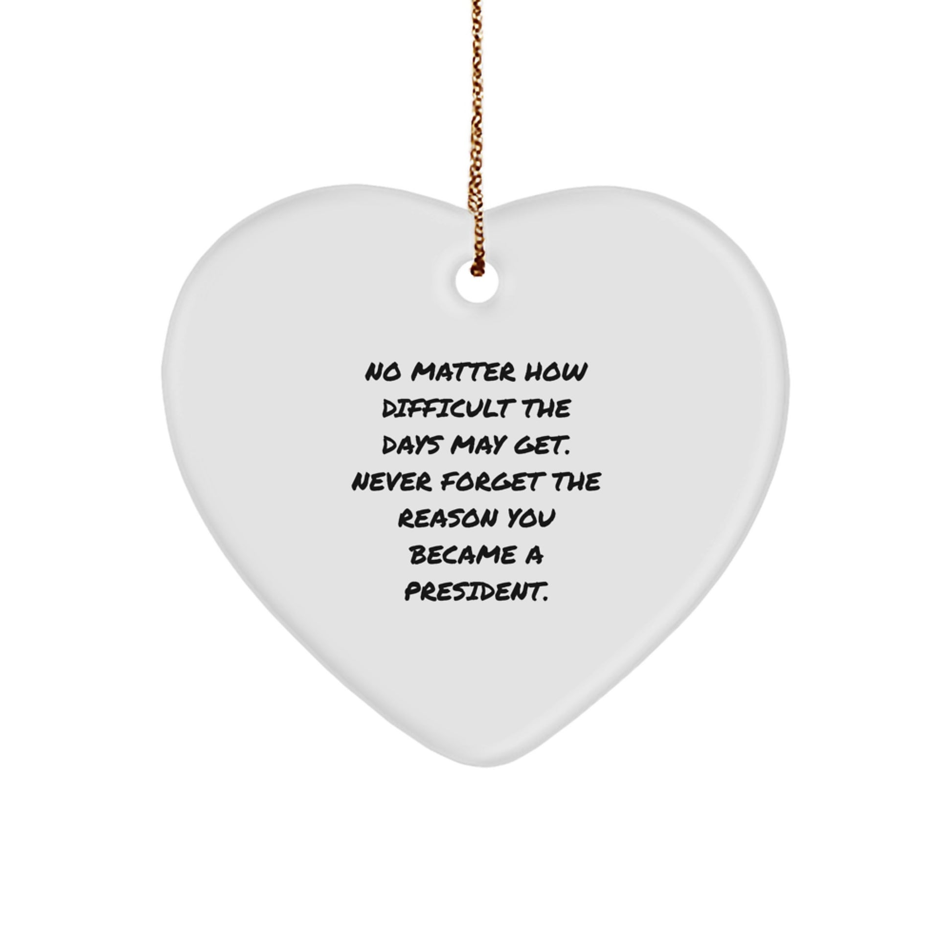 President Heart Ornament Inspirational Funny Gift for President, Christmas Unique Gifts from Friends, Coworkers, Family - Image 1