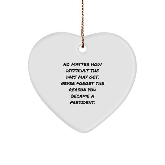 President Heart Ornament Inspirational Funny Gift for President, Christmas Unique Gifts from Friends, Coworkers, Family - Image 1
