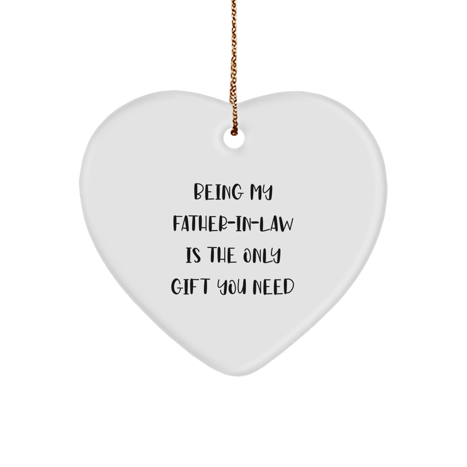 Funny Father-in-law Gifts, Heart Ornament for Men, 'Being My Father-in-law Is The Only Gift You Need' Christmas Memorable Present from Men to Father-in-law - Image 1