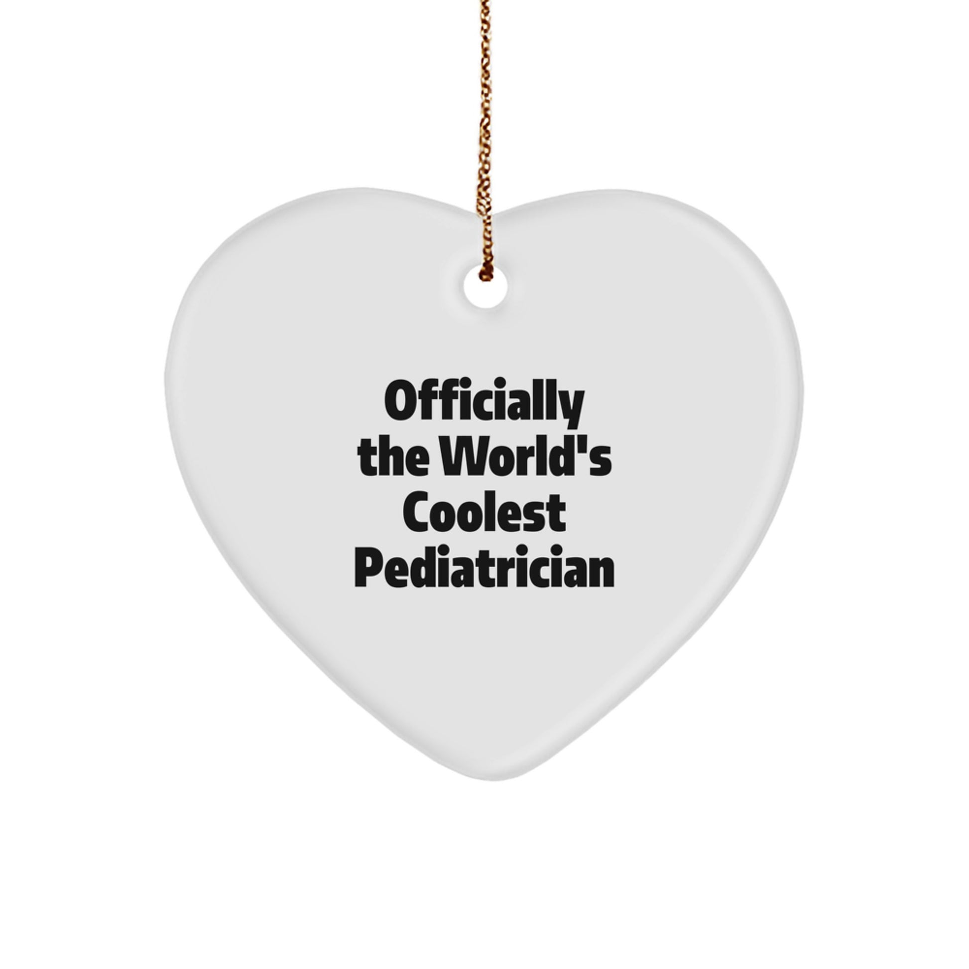 Funny Pediatrician Gifts from Men to Heart Ornament for Officially The World's Coolest Pediatrician at Christmas Unique Gifts - Image 1