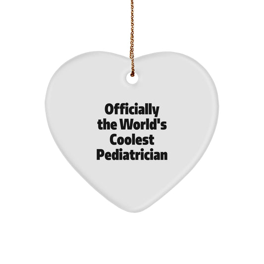 Funny Pediatrician Gifts from Men to Heart Ornament for Officially The World's Coolest Pediatrician at Christmas Unique Gifts - Image 1