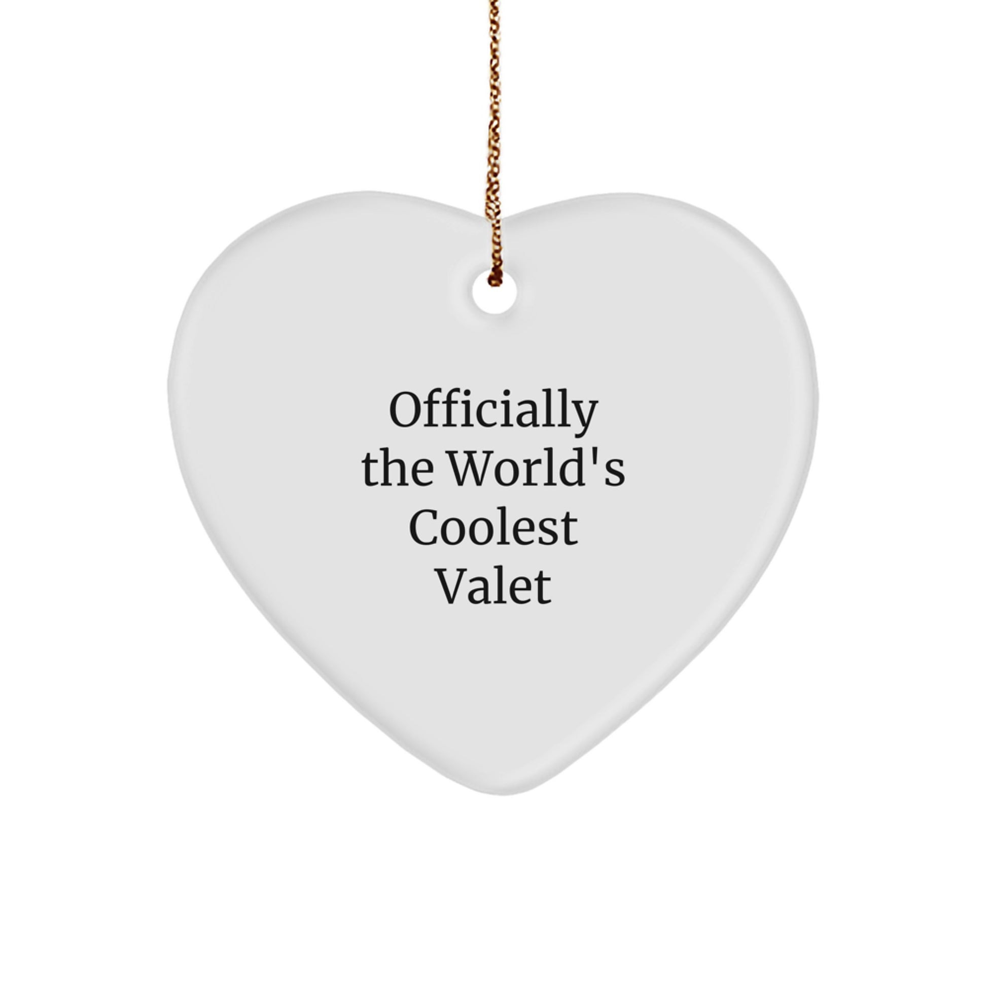 Funny World's Coolest Valet, Heart Ornament Gifts from Men, Women, Friends to Valet, Men, Women, Friends - Image 1