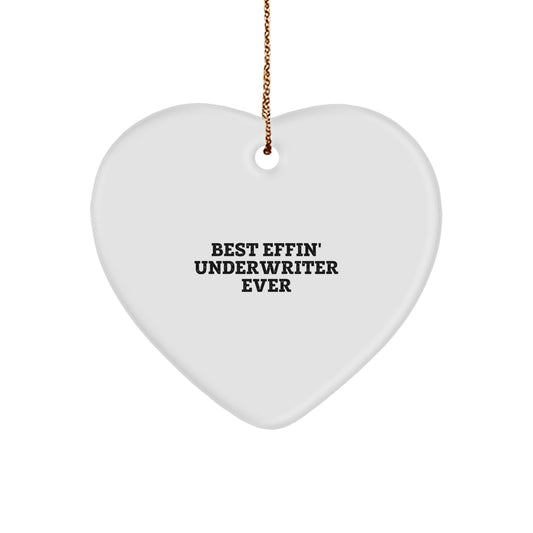 Funny Underwriter Gifts from Friends, Best Effin' Underwriter Ever Heart Ornament for Christmas Unique Gifts, Gifts for Underwriter Men - Image 1