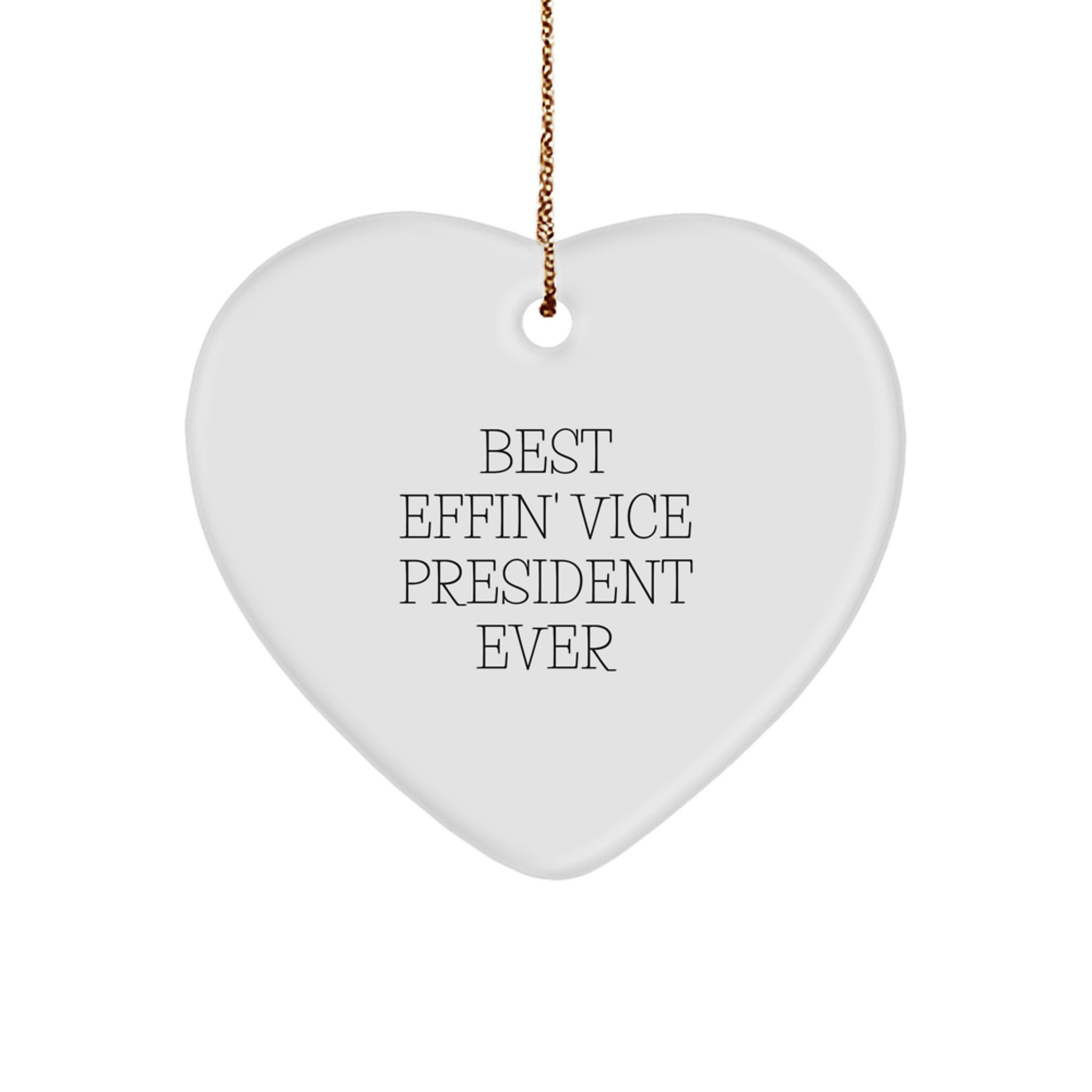 Funny Vice President Gifts from Friends - Heart Ornament, 'Best Effin' Vice President Ever' Christmas Unique Gifts for Men, Women, Coworkers, Family - Image 1
