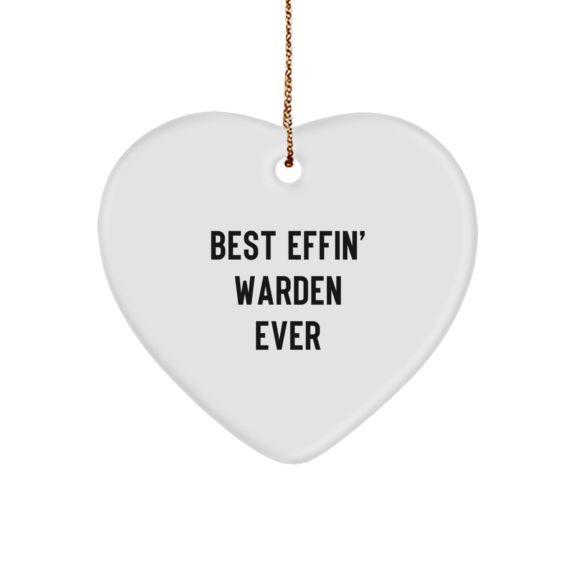 Funny Warden Gifts for Men, Heart Ornament with 'Best Effin' Warden Ever' Quote, Christmas Unique Presents from Friends or Family - Image 1