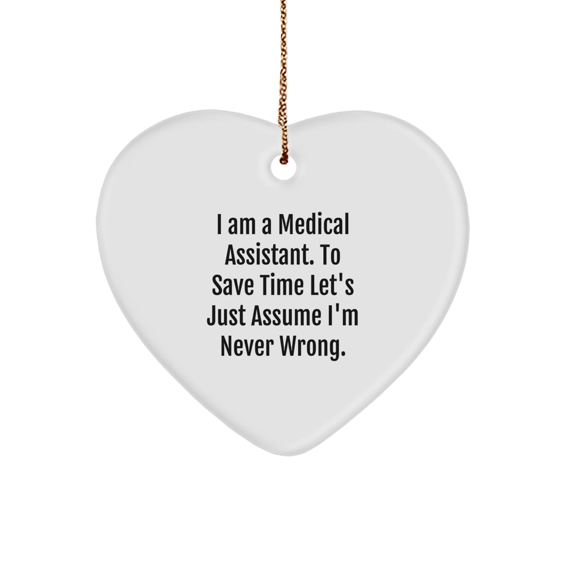 Medical Assistant Gifts for Medical Assistants - Funny Quote Heart Ornament Gifts from Friends, Coworkers, or Family at Christmas Time - Image 1