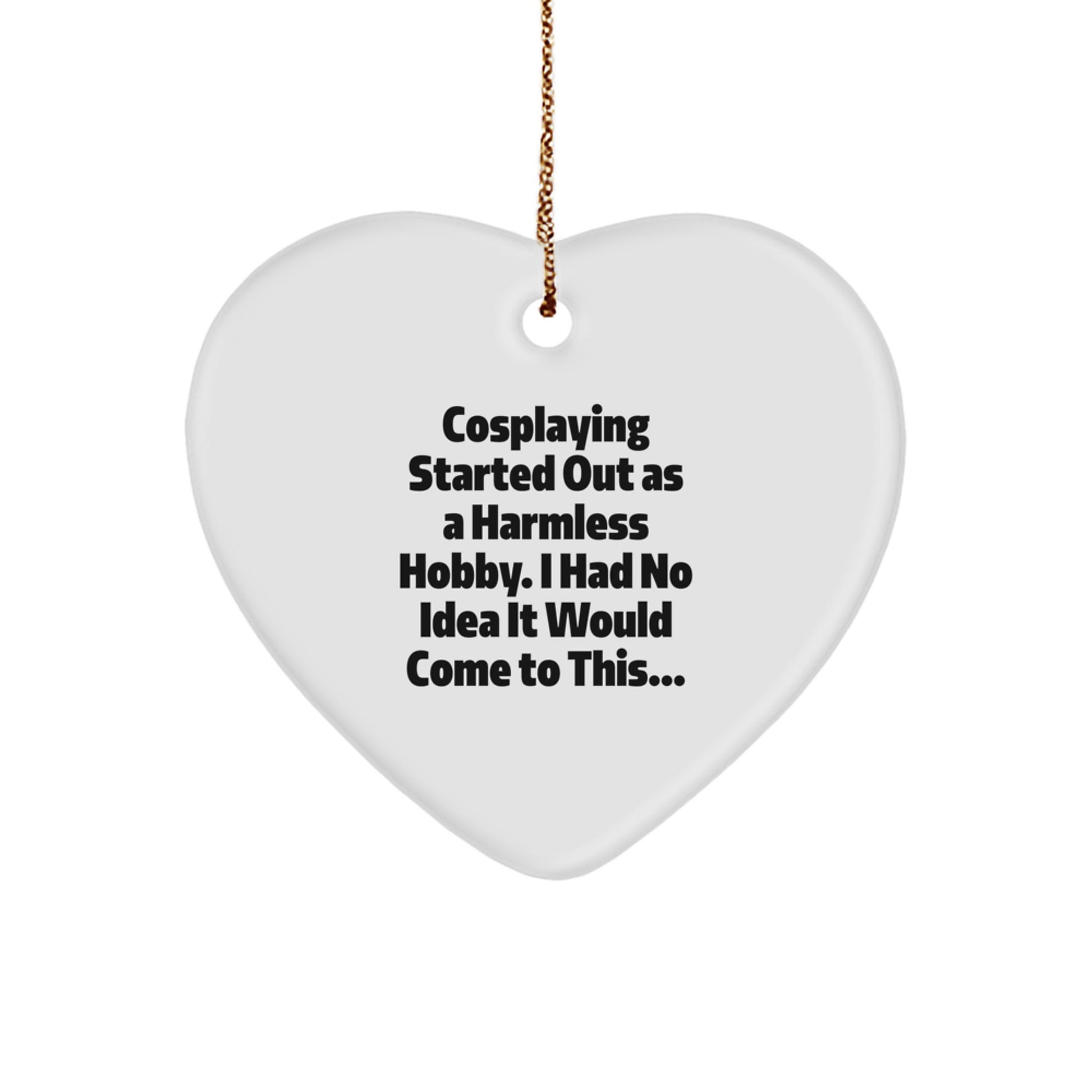 Funny Cosplaying Gifts from Friends for Cosplayers Heart Ornament Christmas Unique Gifts - Image 1