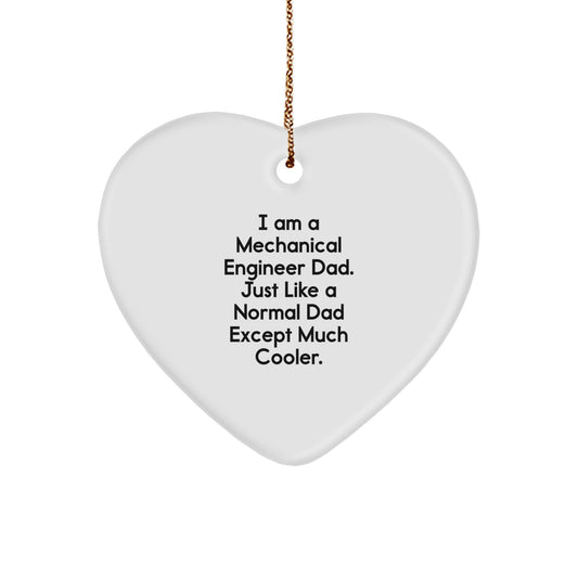 Gifts from Family to Mechanical Engineer Dad - Heart Ornament, Funny Quote, Unique Christmas Unique Gifts - Image 1