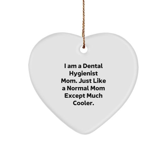 Dental Hygienist Mom Heart Ornament Gifts from Loved Ones, Inspirational Heart Decoration for Christmas Unique Gifts for Dental Hygienist Friends and Family - Image 1