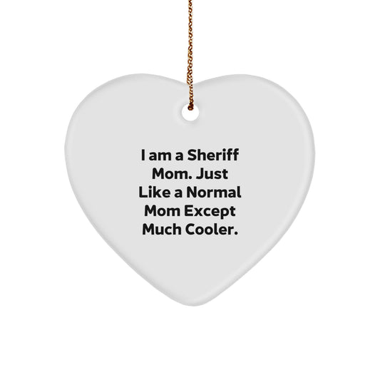 Sheriff Mom Gifts - Funny Sheriff Heart Ornament for Christmas Unique Gifts from Dad to Sheriff Wife - Image 1