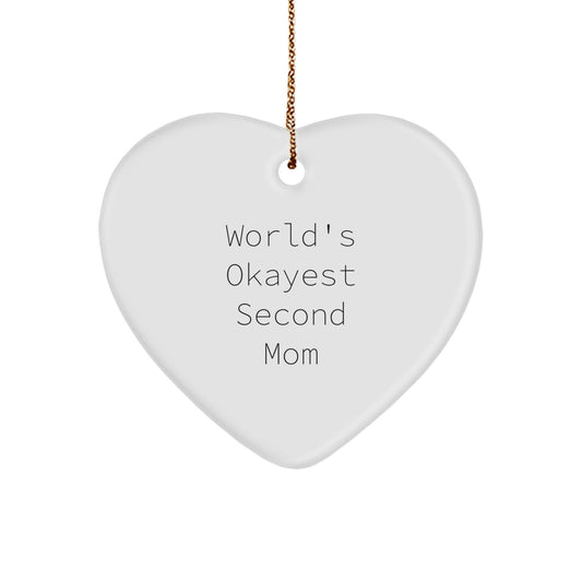 Funny Second Mom Gifts, Heart Ornament for Second Mom from Husband, Okayest Second Mom Christmas Unique Gifts - Image 1