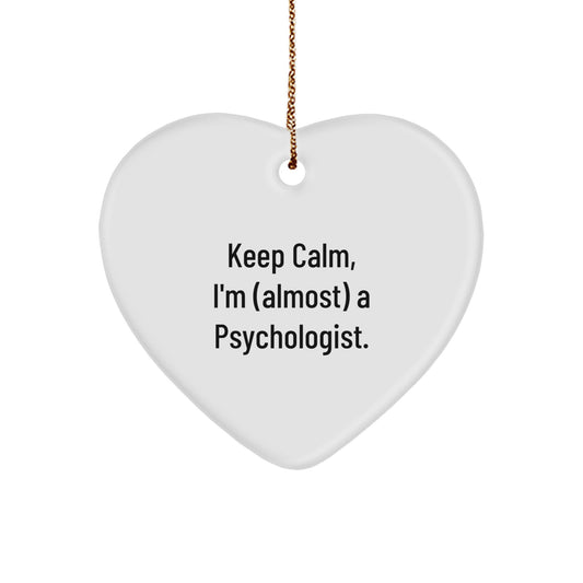 Funny Gifts from Friends and Family for Psychologists - Keep Calm I'm (almost) A Psychologist Heart Ornament - Image 1