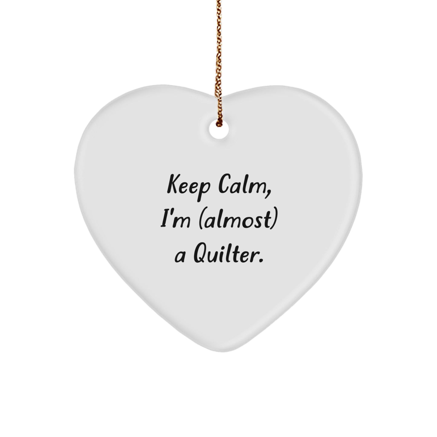 Quilter Gifts from Friends, Heart Ornament for Quilters, Almost a Quilter Christmas Unique Gifts - Image 1