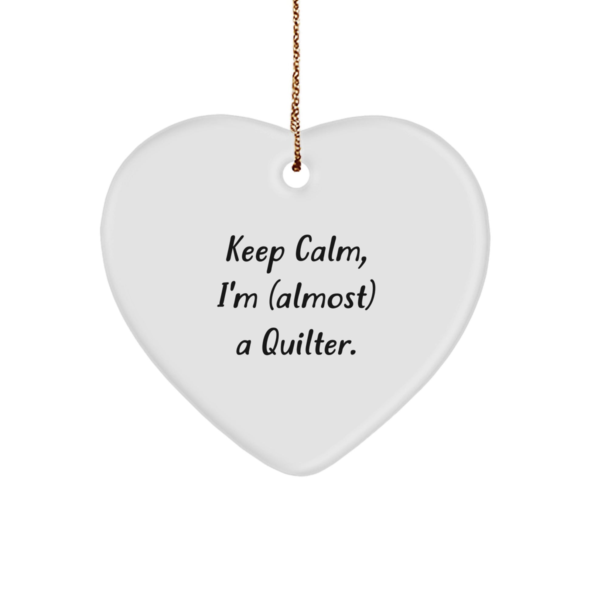 Quilter Gifts from Friends, Heart Ornament for Quilters, Almost a Quilter Christmas Unique Gifts - Image 1