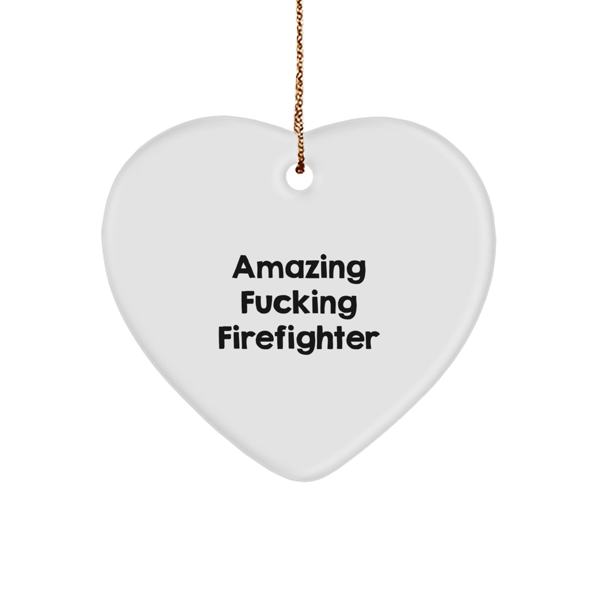 Funny Firefighter Heart Ornament Gifts from Friends for Men Firefighter Christmas Unique - Image 1