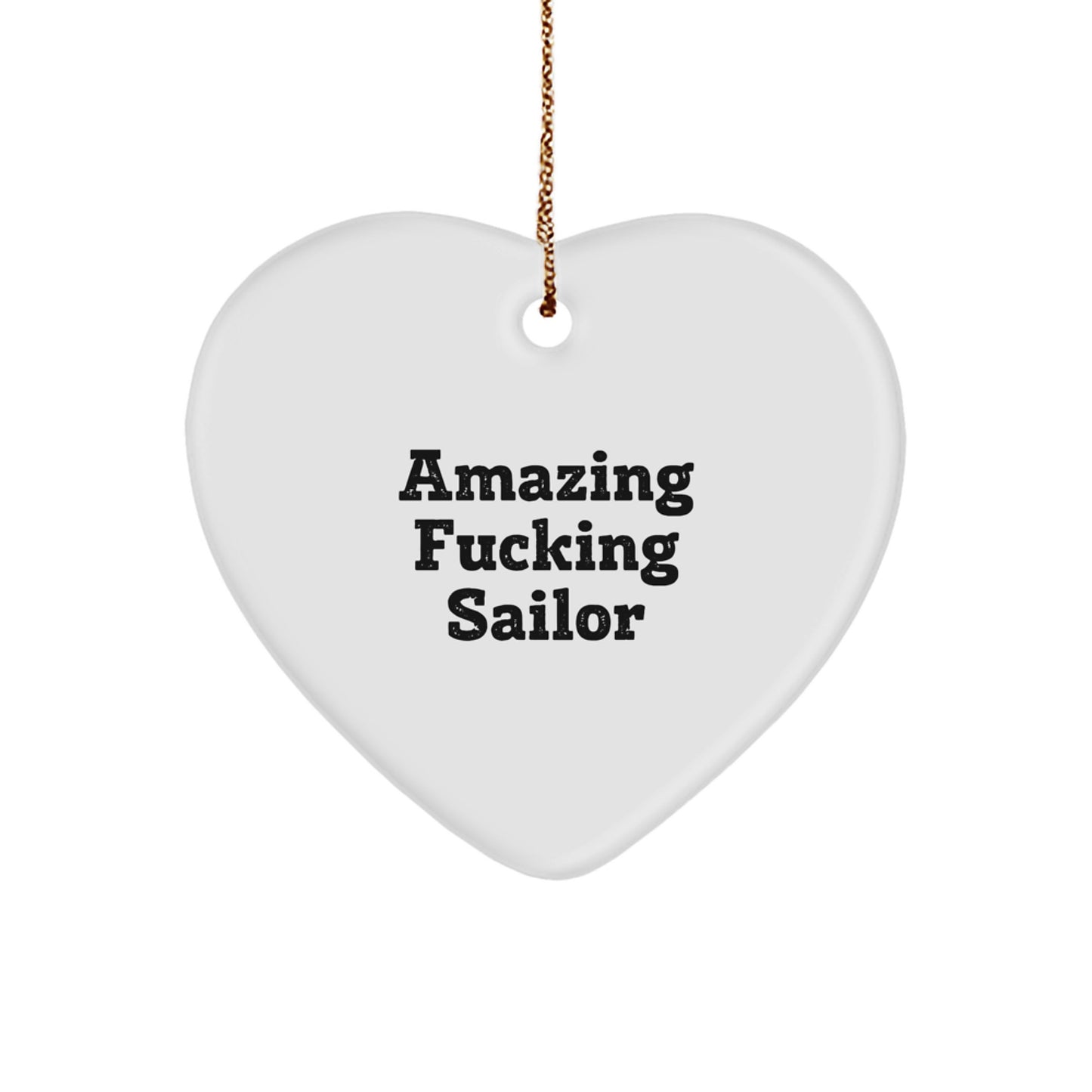 Funny Sailor Gifts from Men to Friends, Amazing F--king Sailor Heart Ornament for Christmas Unique Sailor Gifts - Image 1