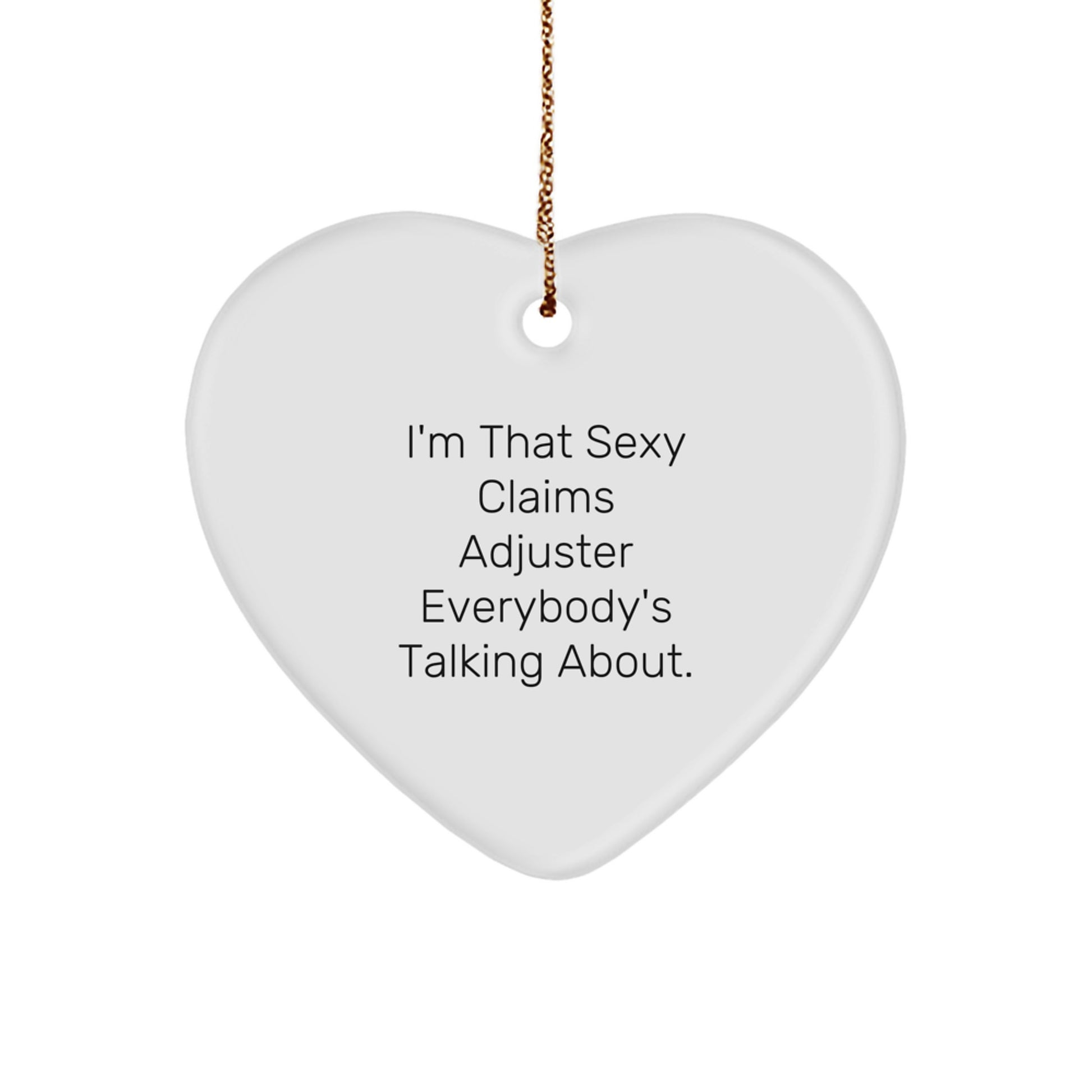 Sexy Claims Adjuster Gift Ideas Funny Heart Ornament Funny Claims Adjuster Christmas Decorations from Friends for Men - Image 1