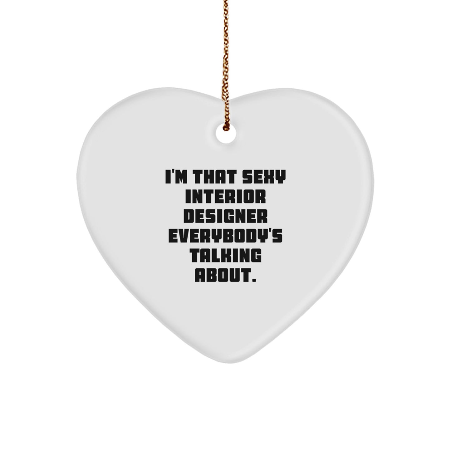 Sexy Interior Designer Gifts Heart Ornament for Friends and Family - Funny Heart Shaped Wall Decor - Image 1