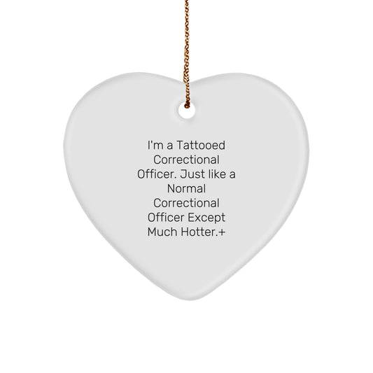 Funny Correctional Officer Gifts from Men - Heart Ornament for Correctional Officer Loved Ones - Christmas Unique Decorations for Correctional Officer Friends - Image 1