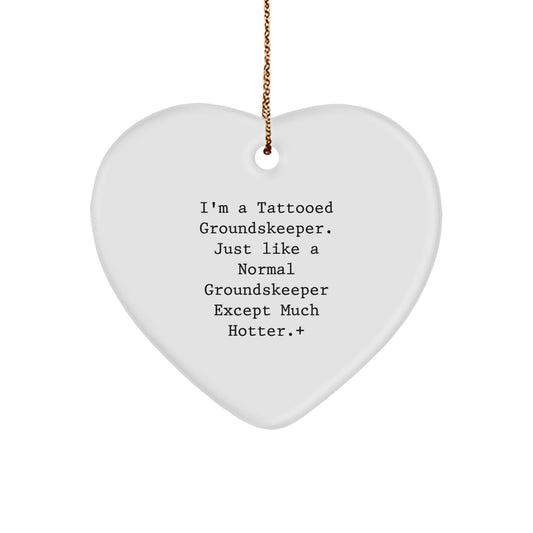 Funny groundskeeper Gifts from Men to groundskeeper for Christmas Unique Presents with Heart Ornament Tattooed groundskeeper Design - Image 1