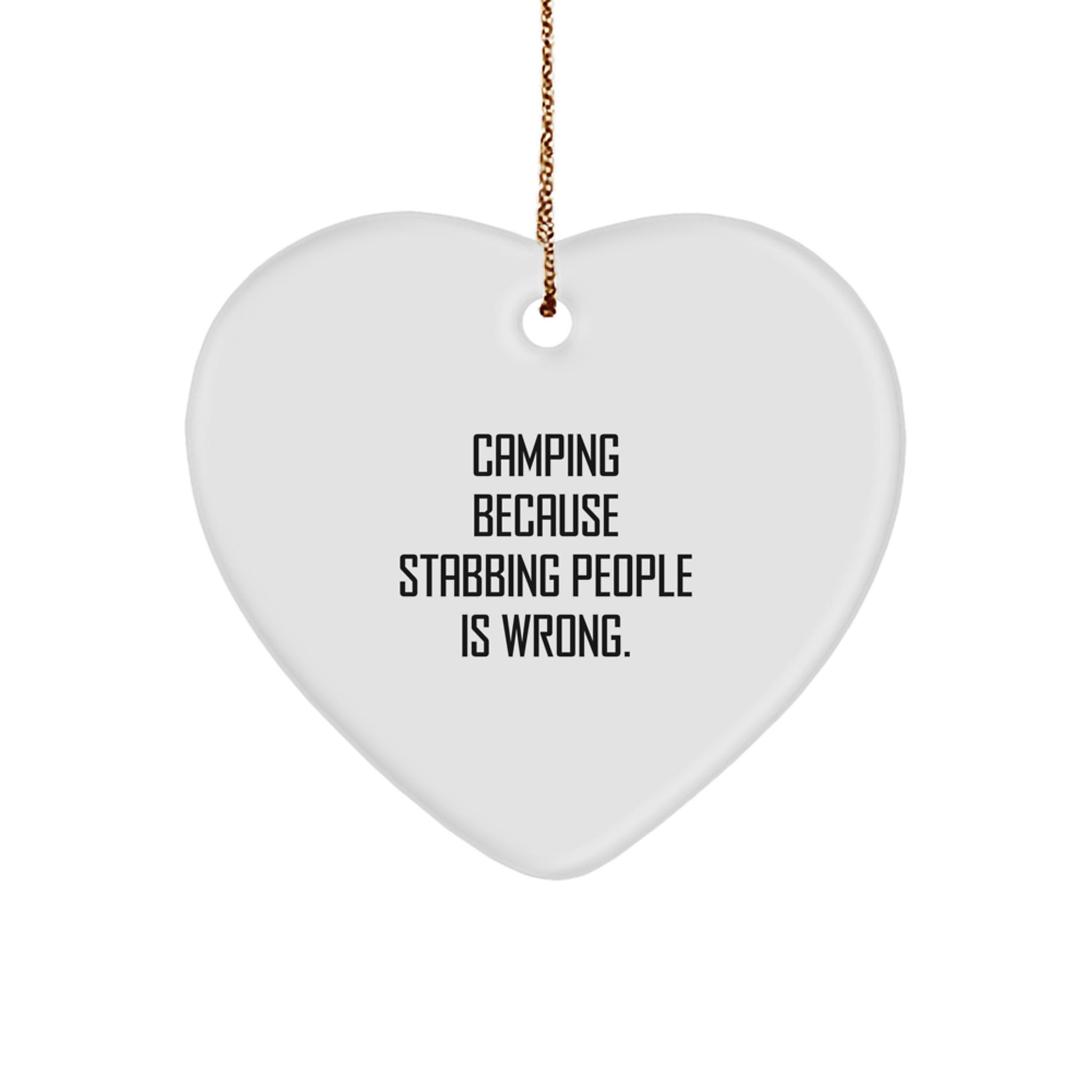 Funny Camping Heart Ornament Gifts from Men to Friends on Christmas, Heart Shaped MDF with Gold Cord, Perfect for Camping Enthusiasts, Funny Gift for Camping Lovers - Image 1