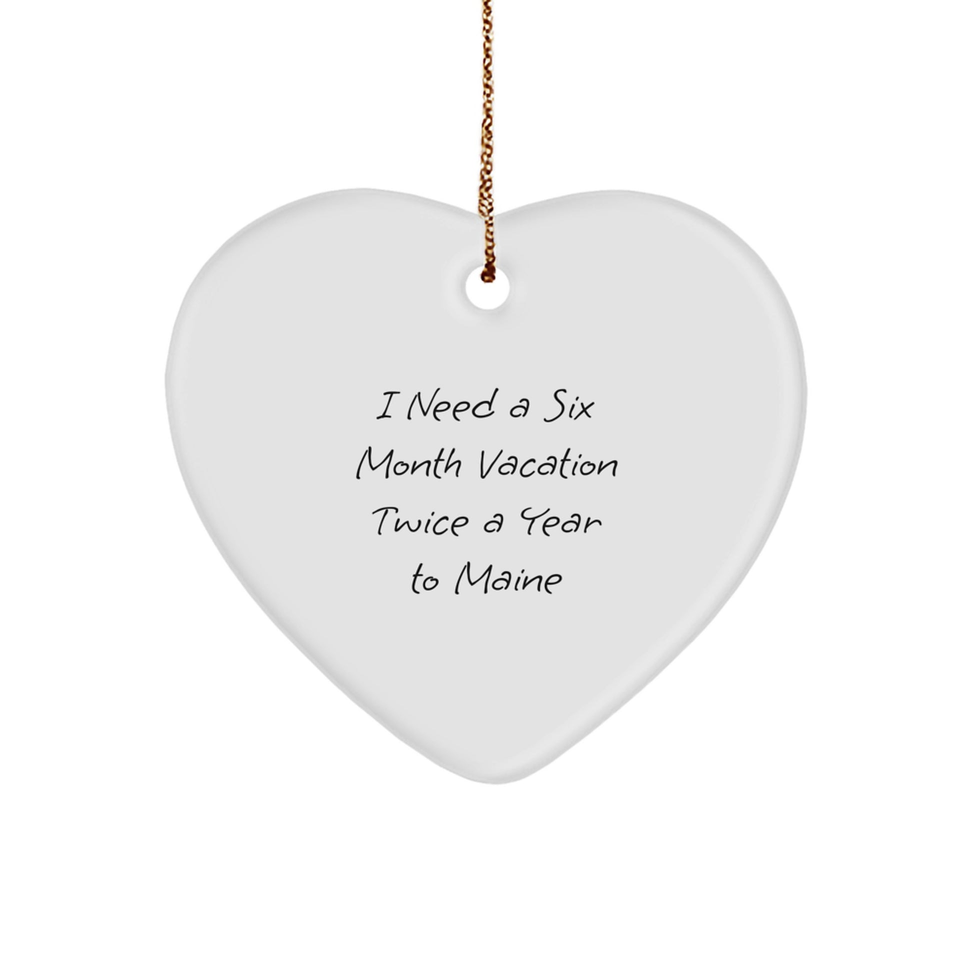 Maine Heart Ornament, Funny Gift from Friends to Family in Maine for Christmas - Image 1