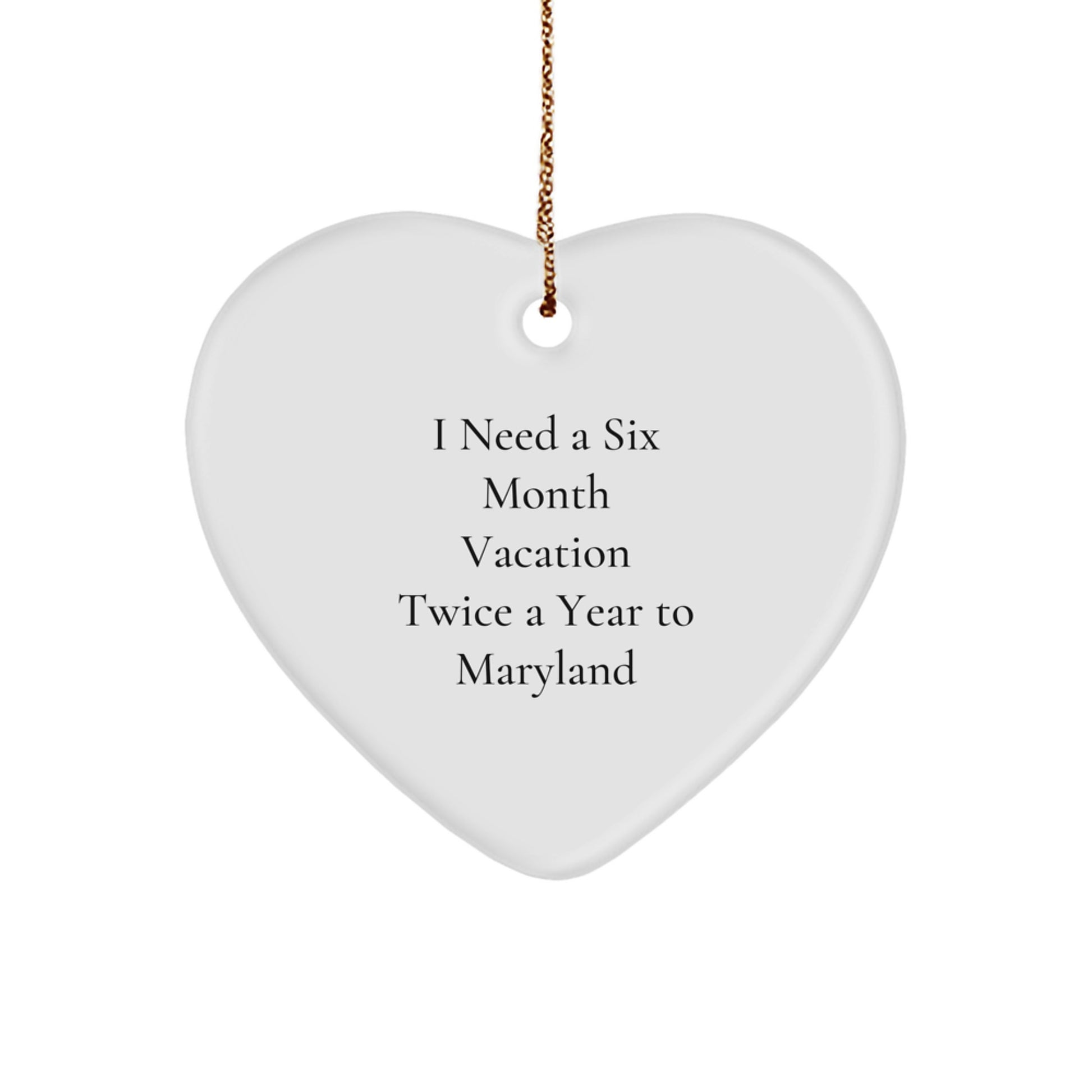 Maryland Heart Ornament Funny Quote Gifts from Friends for Christmas - Image 1