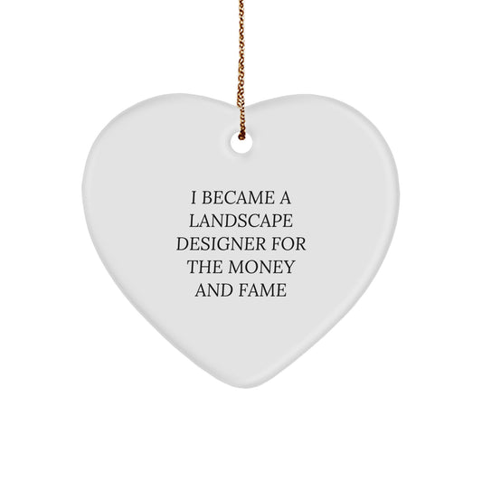 Funny Landscape Designer Gifts for Men, Heart Ornament, I Became A Landscape Designer Quote, Christmas Unique Gifts from Friends - Image 1