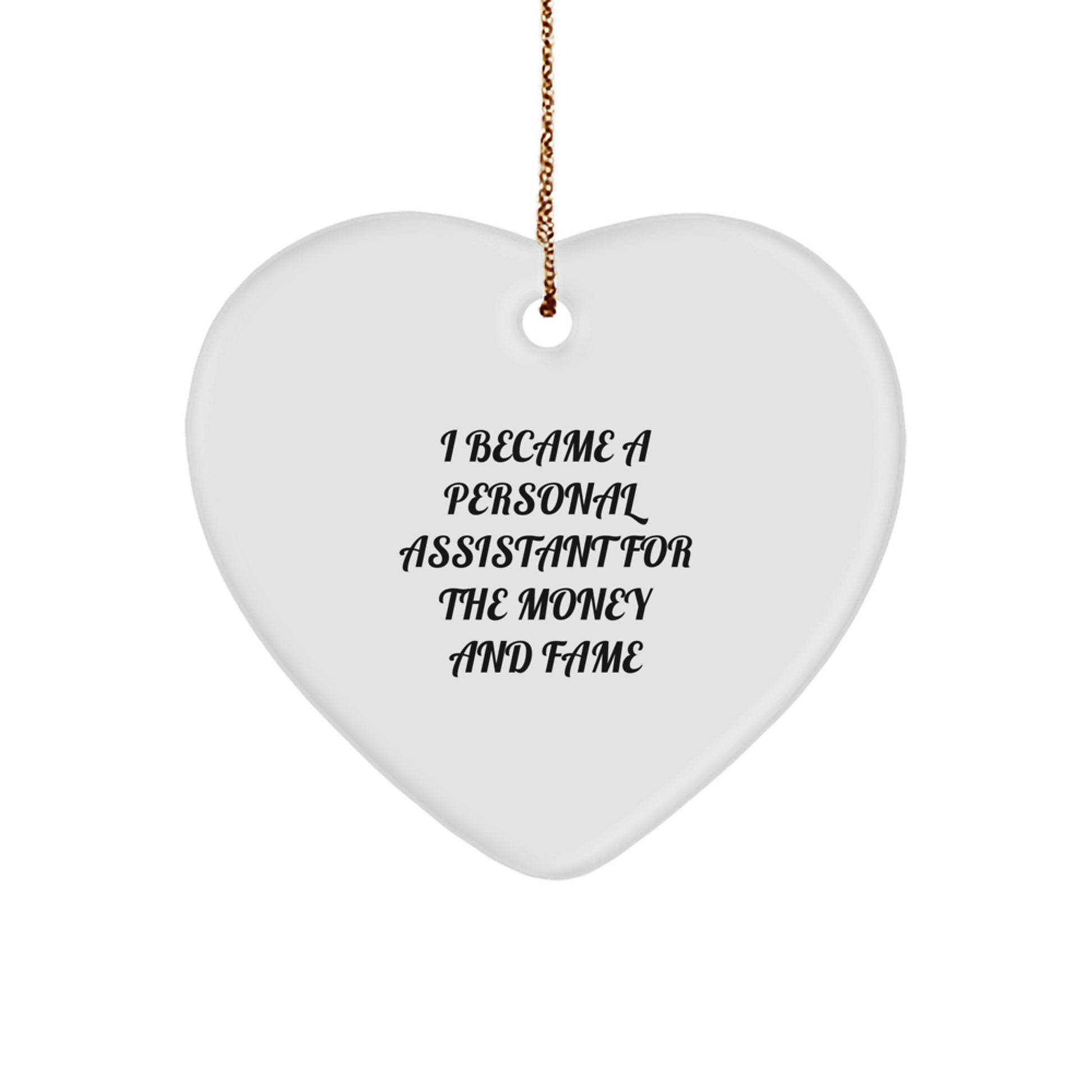 Funny Personal Assistant Gifts For Christmas - Heart Ornament From Men To Women - Image 1