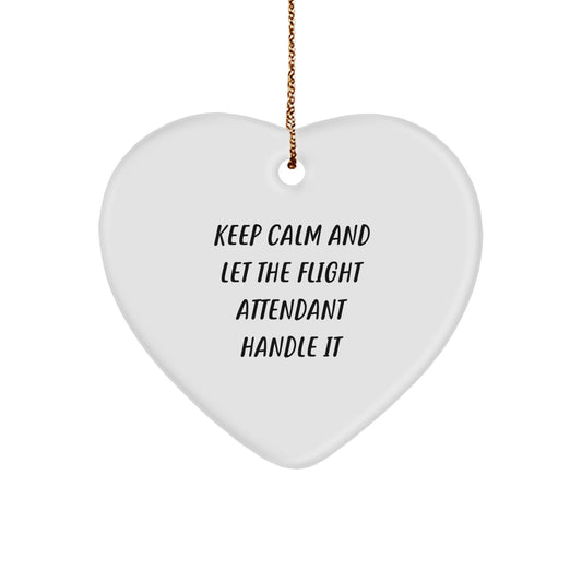 Funny Flight Attendant Gifts, Heart Ornament, Keep Calm and Let Them Handle It, Christmas Unique Gifts from Friends - Image 1