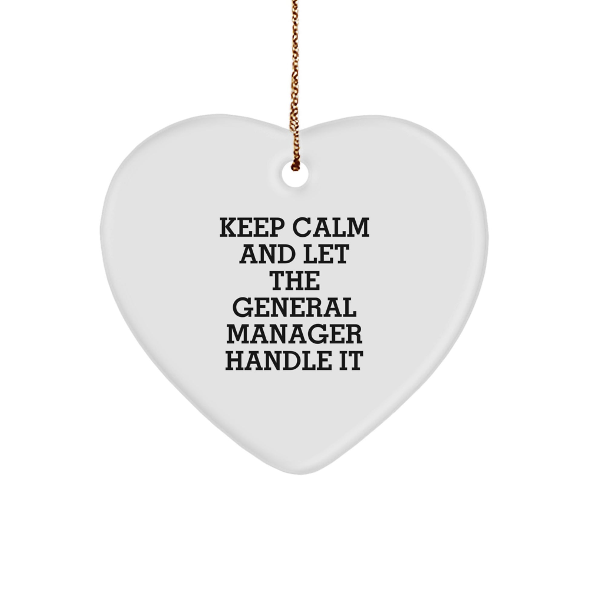 Funny General Manager Gifts from Friends, Keep Calm and Let General Manager Handle It Heart Ornament, General Manager Christmas Unique Gifts - Image 1
