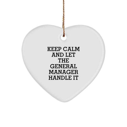 Funny General Manager Gifts from Friends, Keep Calm and Let General Manager Handle It Heart Ornament, General Manager Christmas Unique Gifts - Image 1