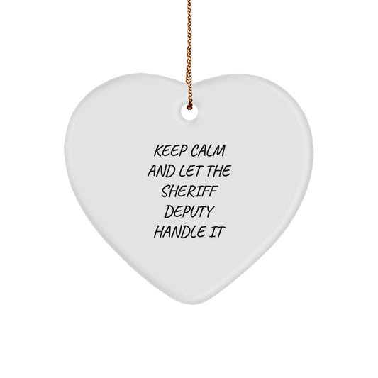 Funny Sheriff Deputy Heart Ornament, Christmas Unique Gifts from Men, Women, Friends for Sheriff Deputy, Heart Ornament, Funny Sheriff Deputy Quote - Image 1