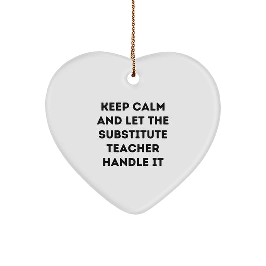 Funny Substitute Teacher Heart Ornament, Gifts from Men, Women, Friends, Coworkers, Family to Gifts for Substitute Teachers, Christmas Unique Gifts - Image 1