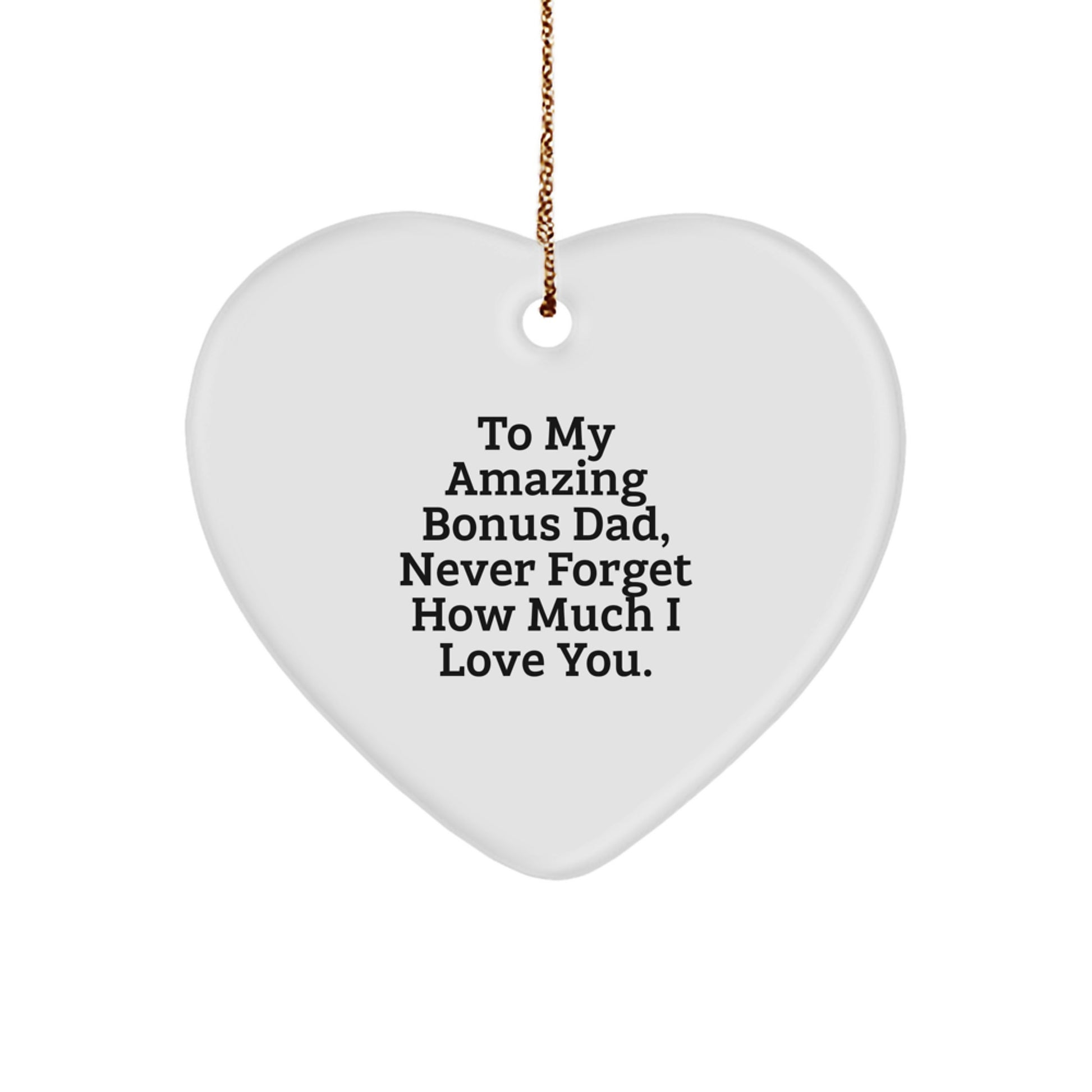 Funny Heart Ornament - Gifts from Family to My Amazing Bonus Dad, Christmas Unique Gifts for Dads, Heart-Shaped Decorative Home Decor - Image 1