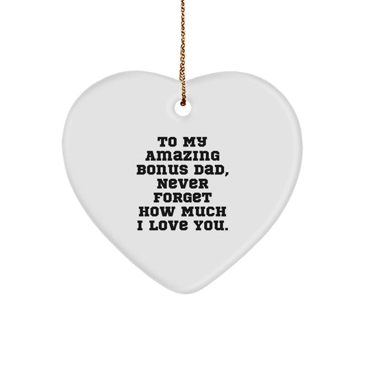 Funny Bonus Dad Heart Ornament Gifts from Family - To My Amazing Bonus Dad Never Forget - Christmas Unique - Image 1